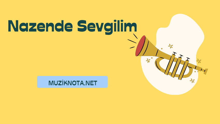 Nazende Sevgilim do re mi ve melodika notaları ayrıca piyano ve gitar ile çalabilirsiniz.